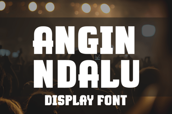 Angin Ndalu: A Bold Display Font for High-Impact Campaigns