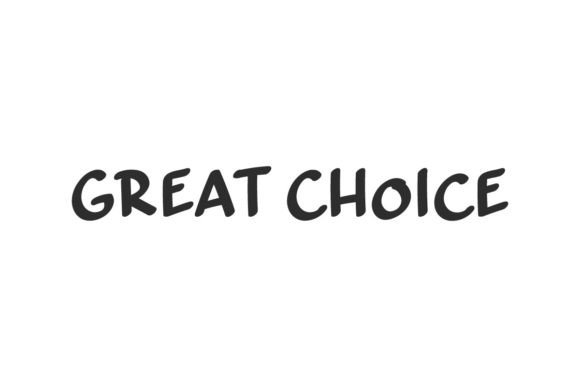 Great Choice: A Handwritten Font for Authentic Brand Identity
