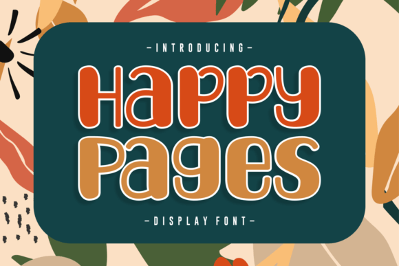 Happy Pages: A Creative Review of This Dynamic Display Font for Branding