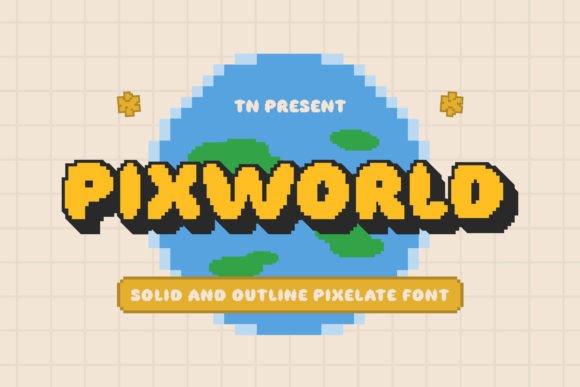 Pixworld: A Display Font with Pixelated Personality