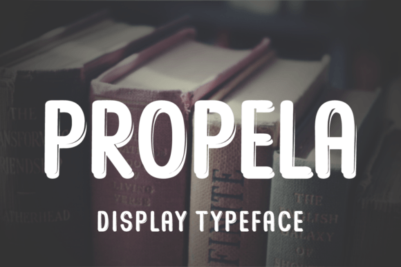 Propela Typeface Review: A Whimsical Display Font for Digital Branding