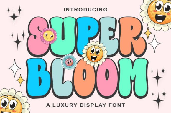 Super Bloom Font: A Nostalgic Touch for Your Brand